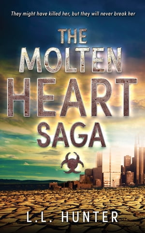 The Molten Heart Saga【電子書籍】[ L.L Hunter ]