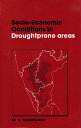 Socio-Economic Conditions in Drought-Prone Areas: A Bench-mark Study of Drought Districts in Andhra Pradesh, Karnataka and Tamil Nadu【電子書籍】 M.V. Nadkarni