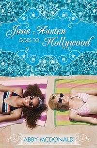 Jane Austen Goes to Hollywood【電子書籍】[ Abby McDonald ]