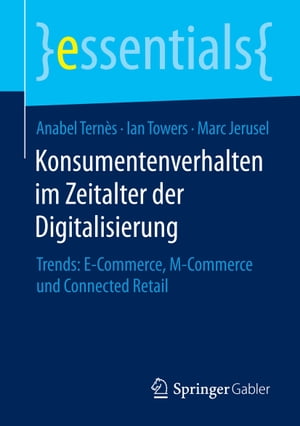 Konsumentenverhalten im Zeitalter der Digitalisierung