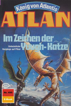 Atlan 495: Im Zeichen der Yuugh-Katze Atlan-Zyklus 