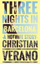 ŷKoboŻҽҥȥ㤨Three Nights in BarcelonaŻҽҡ[ Christian Verano ]פβǤʤ107ߤˤʤޤ