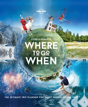 Lonely Planet's Where To Go When