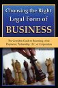 ŷKoboŻҽҥȥ㤨Choosing the Right Legal Form of Business: The Complete Guide to Becoming a Sole Proprietor, Partnership,? LLC, or CorporationŻҽҡ[ Pat Mitchell ]פβǤʤ1,704ߤˤʤޤ