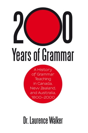 200 Years of Grammar A History of Grammar Teachi
