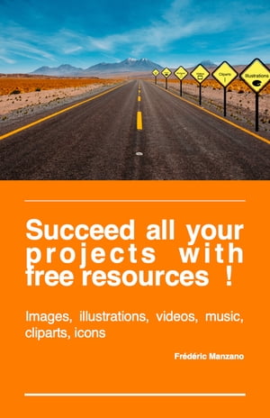 Succeed all your projects with free resources !