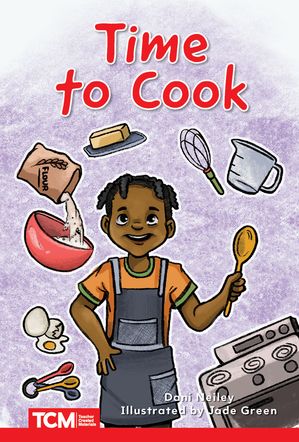 Time to Cook Level 1: Book 29【電子書籍】[ Dani Neiley ]
