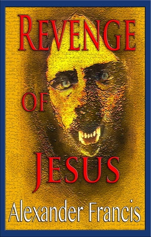 Revenge Of Jesus