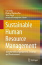 Sustainable Human Resource Management Transforming Organizations, Societies and Environment