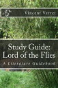 Study Guide: Lord of the Flies【電子書籍】