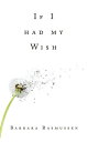 If I had my Wish【電子書籍】 Barbara Rasmussen