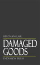 Damaged Goods【電子書籍】[ Upton Sinclair ]