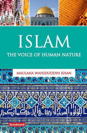 Islam: The Voice of Human Nature