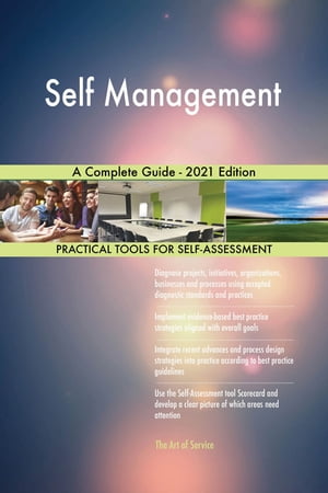 Self Management A Complete Guide - 2021 EditionŻҽҡ[ Gerardus Blokdyk ]