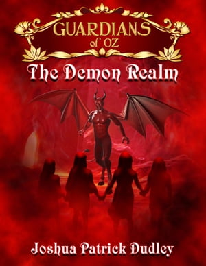 Guardians of Oz: The Demon Realm【電子書籍