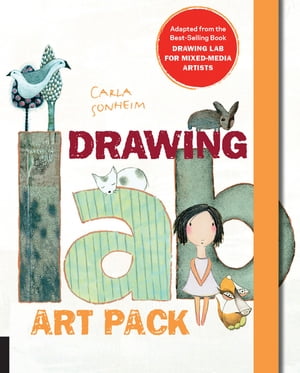 Drawing Lab for Mixed-Media Artists: 52 Creative Exercises to Make Drawing Fun