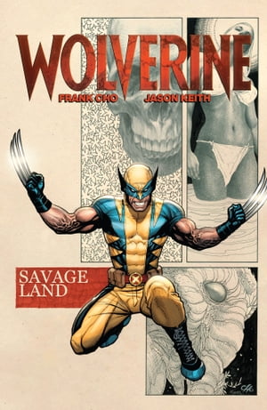 Wolverine By Frank Cho Savage Land【電子書籍】[ Frank Cho ]