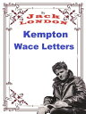 Kempton-Wace Letters Jack London ve Anna Strunsky【電子書籍】[ Jack London ]