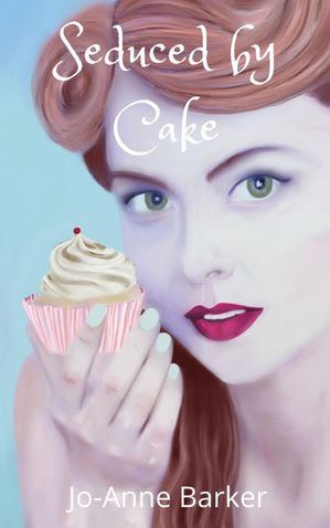 Seduced by Cake