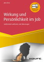 Wirkung und Pers?nlichkeit im Job Authentisch auftreten und ?berzeugen【電子書籍】[ Jens Korz ]