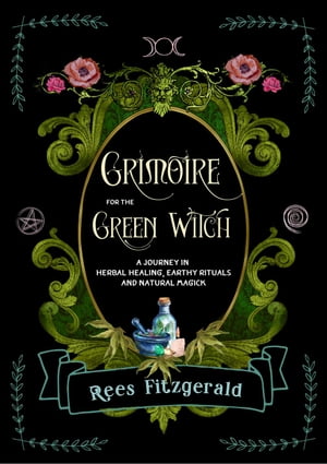 Grimoire for the Green Witch