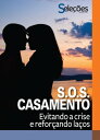 SOS Casamento Evitando a crise e refor?ando la?o