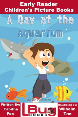 A Day at the Aquarium: Early Reader - Children's Picture Books