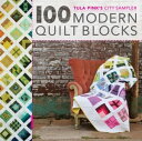 Tula Pink 039 s City Sampler 100 Modern Quilt Blocks【電子書籍】 Tula Pink