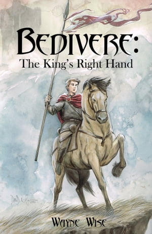 Bedivere Book One: The King's Right Hand