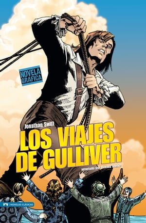 Los Viajes de Gulliver Novela Gr?ficaŻҽҡ[ Jonathan Swift ]