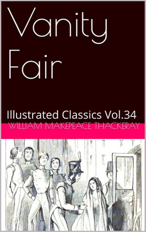 Vanity Fair【電子書籍】[ William Makepeace Thackeray ]
