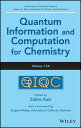 Quantum Information and Computation for Chemistry, Volume 154【電子書籍】 Aaron R. Dinner