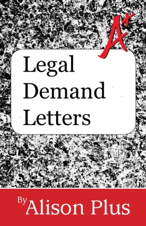 A+ Guide to Legal Demand Letters