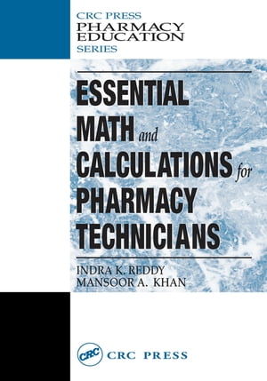 Essential Math and Calculations for Pharmacy Technicians