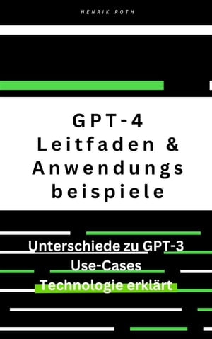 GPT-4: Ein umfassender Leitfaden mit Unterschieden zu GPT-3 und Anwendungsbeispielen ChatGPT4, GPT-3 - eine kleine Zeitreise in die Vergangenheit und Zukunft