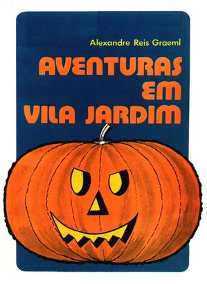 Aventuras em Vila Jardim【電子書籍】 Alexandre Reis Graeml