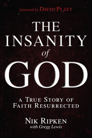 The Insanity of God