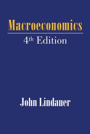 ŷKoboŻҽҥȥ㤨Macroeconomics 4Th EditionŻҽҡ[ John Lindauer ]פβǤʤ1,172ߤˤʤޤ