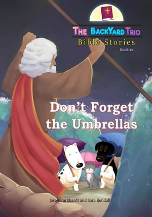 Don't Forget the Umbrellas