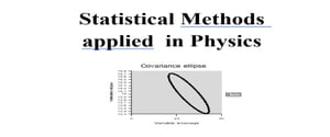 Statistical Methods Applied in Physics