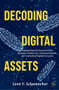 Decoding Digital Assets Distinguishing the Dream from the Dystopia in Stablecoin...