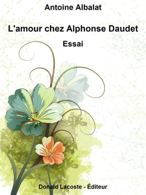 L'amour chez Alphonse Daudet