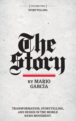 The Story: Volume II StorytellingŻҽҡ[ Mario Garcia ]