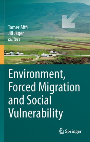 Environment, Forced Migration and Social Vulnera