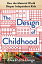 The Design of Childhood