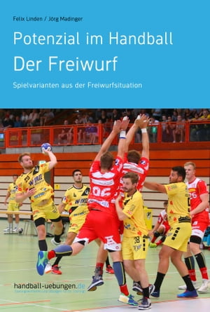 Potenzial im Handball - Der Freiwurf Spielvarian