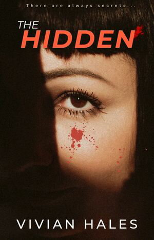 THE HIDDEN THERE ARE ALWAYS SECRETS...【電子