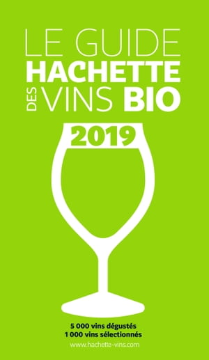 Guide Hachette des vins bio 2019