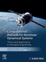 ŷKoboŻҽҥȥ㤨Computational Methods for Nonlinear Dynamical Systems Theory and Applications in Aerospace EngineeringŻҽҡ[ Xuechuan Wang ]פβǤʤ17,301ߤˤʤޤ