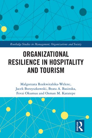 Organizational Resilience in Hospitality and Tourism
